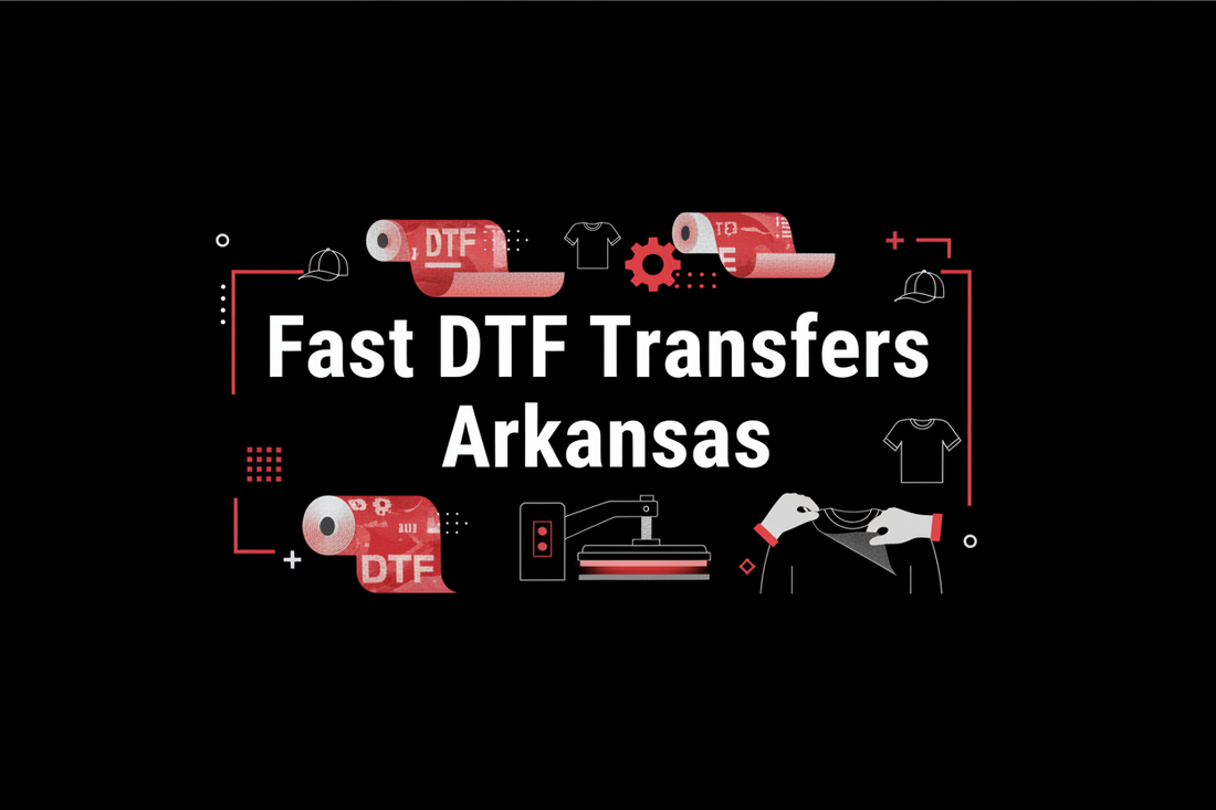 Fast DTF Transfers Arkansas