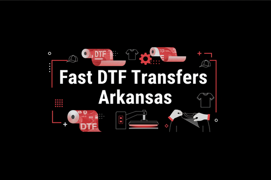 Fast DTF Transfers Arkansas